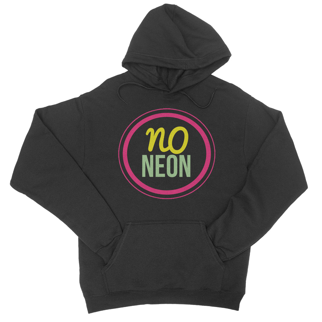 No Neon - Paint It Black - Black Pullover Hoodie